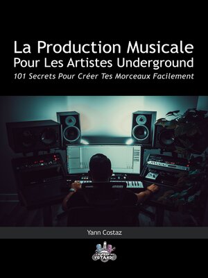 cover image of La Production Musicale Pour Les Artistes Underground